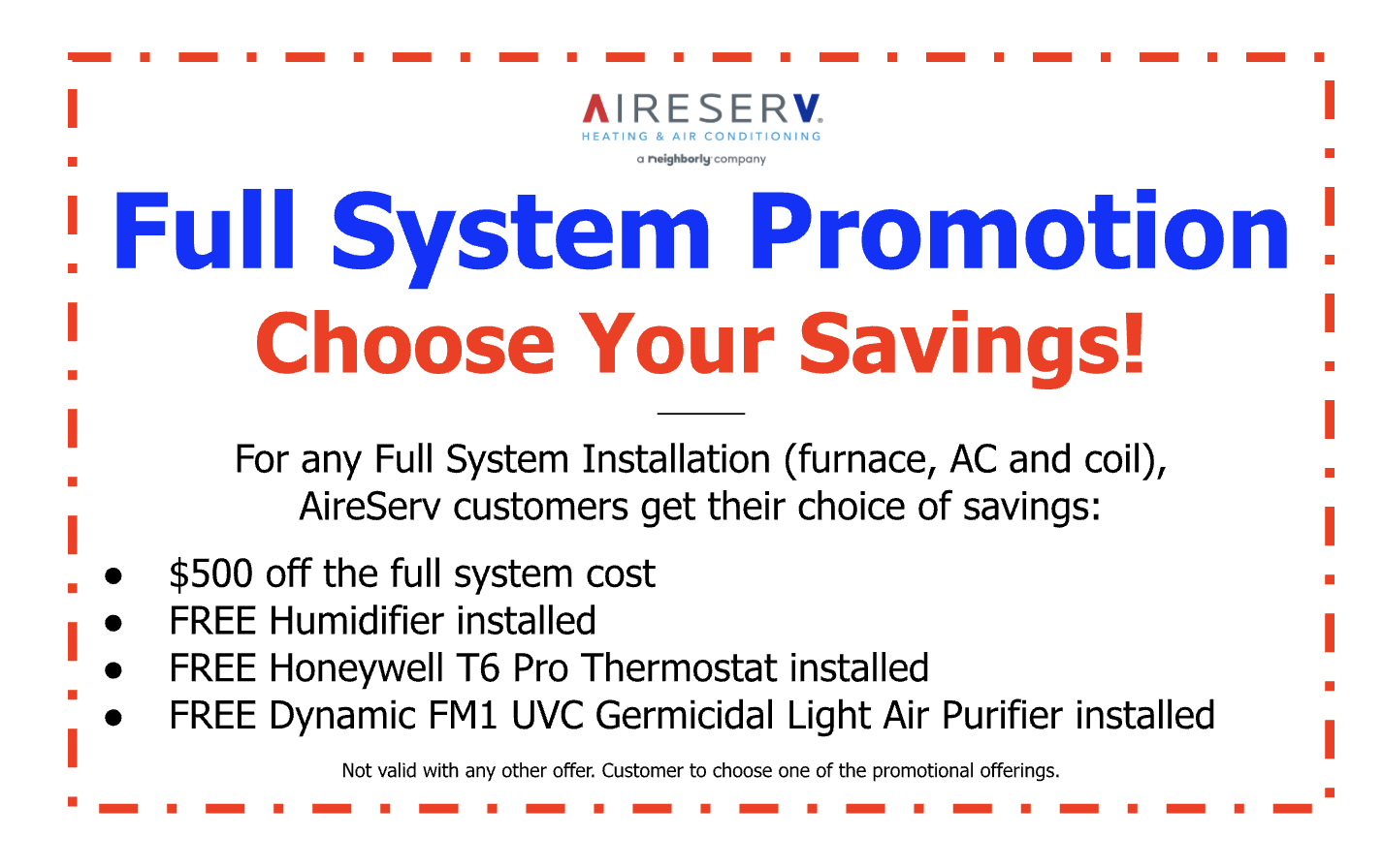 Full System Promotion. Choose Your Savings! Terms and conditions apply.